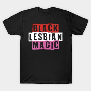 Black Lesbian Magic T-Shirt